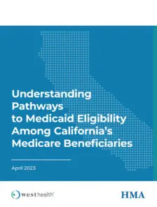 Understanding Pathways to Medicaid Eligibility Among California's Medicare Beneficiaries