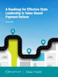 A Roadmap for Effective State Leadership in Value-Based Payment Reform