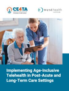 Implementing Age Inclusive Telehealth in Post Acute and Long Term Care Settings thumbnail